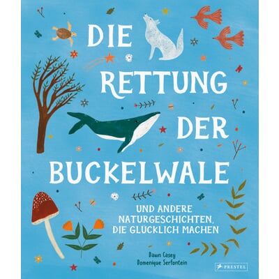 manufactum Die Rettung der Buckelwale und andere Naturgeschichten die glücklich machen
